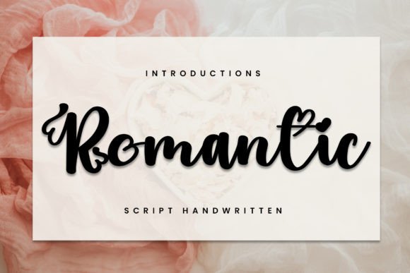 Romantic Font: Bold Handwritten Style for High-Impact Design