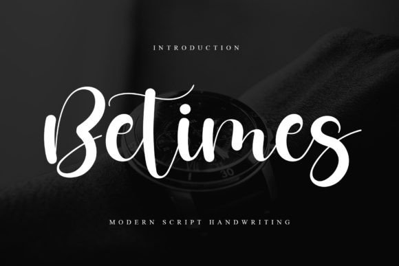 Why Betimes Delivers a Charming, Handwritten Elegance
